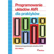 Programowanie uk?adów AVR dla praktyków, 1st Edition