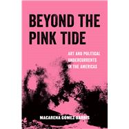 Beyond the Pink Tide