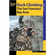 Rock Climbing the San Francisco Bay Area, 2nd