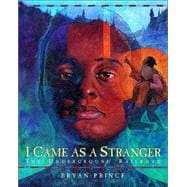 I Came As a Stranger The Underground Railroad