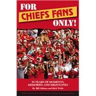 For Chiefs Fans Only
