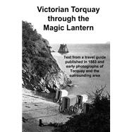 Victorian Torquay Through the Magic Lantern