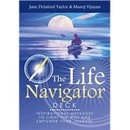 The Life Navigator Cards Inspirational Messages to Light the Way and Empower Your Journey