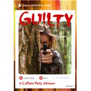 GUILTY - L'affaire Patty Johnson