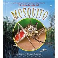 El Ciclo De Vida Del Mosquito / Life Cycle of a Mosquito