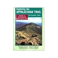 Exploring the Appalachian Trail: Hikes in North New England