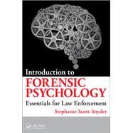 Introduction to Forensic Psychology: Essentials for Law Enforcement