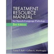 Treatment Resource Manual for Speech Language Pathology, 5th Edition
