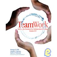 Team Work: Setting the Standard for Collaborative Teaching, Grades 5-9