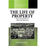The Life of Property
