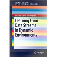 Learning from Data Streams in Dynamic Environments