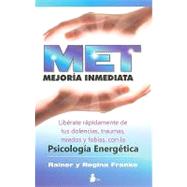 MET. Mejoria inmediata/ MET. Instant Healing