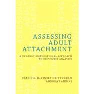Assessing Adult Attachment A Dynamic-Maturational Approach to Discourse Analysis