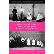 Changing Family Size in England and Wales: Place, Class and Demography, 1891â€“1911