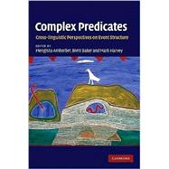 Complex Predicates: Cross-linguistic Perspectives on Event Structure