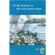 I'd Be Tempted to Dip into Capital First