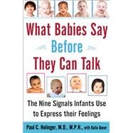 What Babies Say Before They Can Talk The Nine Signals Infants Use to Express Their Feelings