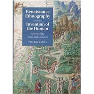 Renaissance Ethnography and the Invention of the Human