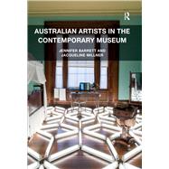 Australian Artists in the Contemporary Museum