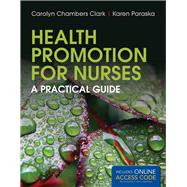 Health Promotion for Nurses A Practical Guide