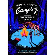 How to Survive Camping: The Ancient Things