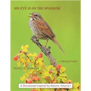 His Eye Is on the Sparrow