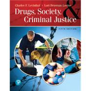 Drugs, Society and Criminal Justice, 5th edition - Pearson+ Subscription