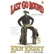 Last Go Round : A Real Western