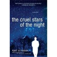 The Cruel Stars of the Night A Mystery