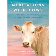 Meditations With Cows
