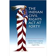 The Indian Civil Rights Act at Forty