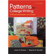 Patterns for College Writing, High School Edition A Rhetorical Reader and Guide