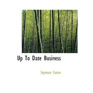 Up to Date Business : Home Study Circle Library Series (Volume II. )