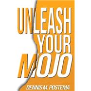 Unleash Your Mojo