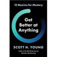 Get Better at Anything