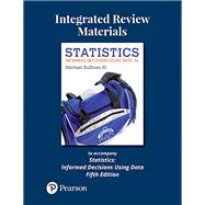 Integrated Review Materials to accompany Statistics Informed Decisions Using Data