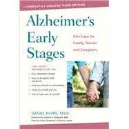 Alzheimer's Early Stages First Steps for Family, Friends, and Caregivers