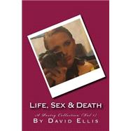 Life, Sex & Death