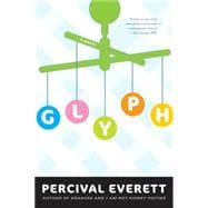 Glyph A Novel