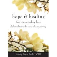 Hope and Healing for Transcending Loss