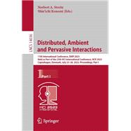 Distributed, Ambient and Pervasive Interactions