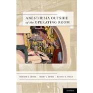 Anesthesia Outside of the Operating Room