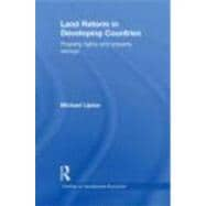 Land Reform in Developing Countries: Property Rights and Property Wrongs