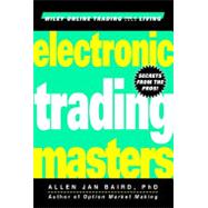 Electronic Trading Masters: Secrets from the Pros!