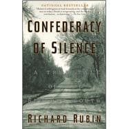 Confederacy of Silence A True Tale of the New Old South