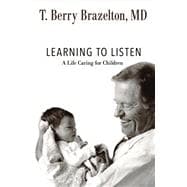 Learning to Listen A Life Caring for Children