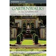 Gardenwalks in the Southeast : Beautiful Gardens from Washington, D. C. , to the Gulf Coast