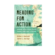 Reading for Action Engaging Youth in Social Justice through Young Adult Literature