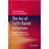 The Arc of Faith-based Initiatives