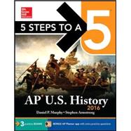 5 Steps to a 5 AP US History 2016